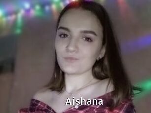 Aishana