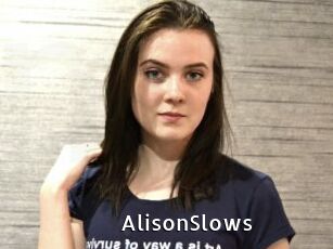 AlisonSlows