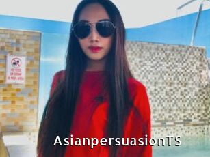 AsianpersuasionTS