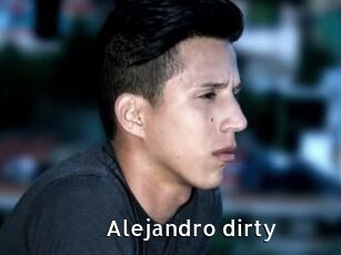 Alejandro_dirty