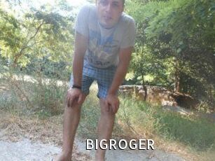 BIGROGER