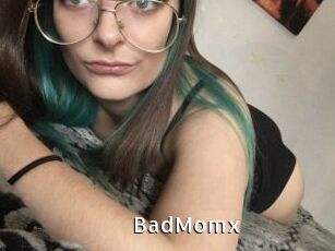 BadMomx