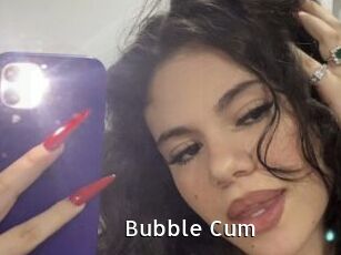 Bubble_Cum