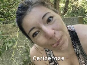 Cerizeroze