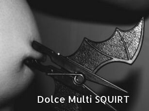 Dolce_Multi_SQUIRT