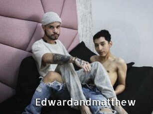 Edwardandmatthew