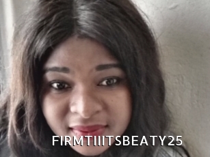 FIRMTIIITSBEATY25