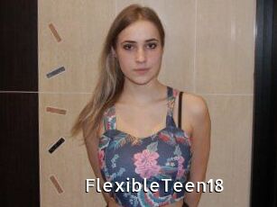 FlexibleTeen18
