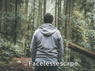 Facelessescape