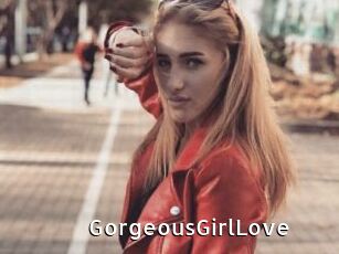 GorgeousGirlLove