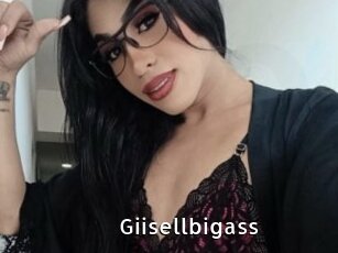 Giisellbigass