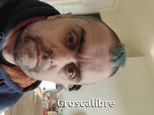 Groscalibre