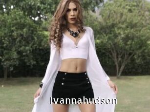 Ivannahudson