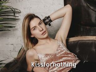 Kissfornothing