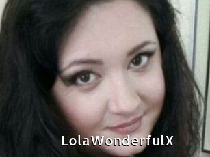 LolaWonderfulX