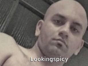 Lookingspicy