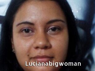 Lucianabigwoman