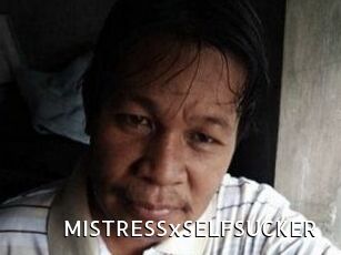 MISTRESSxSELFSUCKER