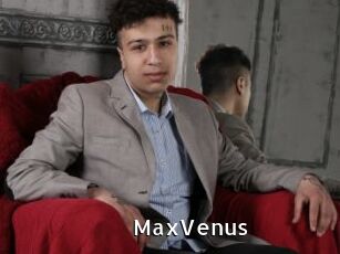 MaxVenus