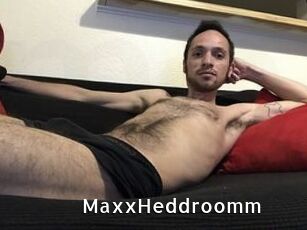 Maxx_Heddroomm
