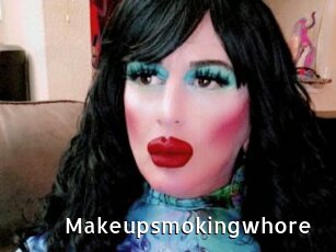 Makeupsmokingwhore
