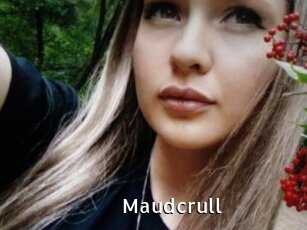 Maudcrull