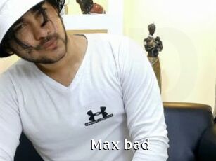 Max_bad