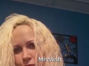 Misstish