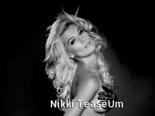 Nikki_TeaseUm