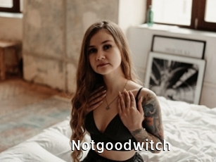 Notgoodwitch