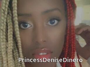 PrincessDeniseDinero