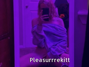 Pleasurrrekitt