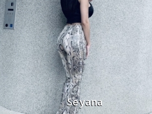 Seyana