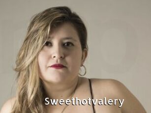 Sweethotvalery