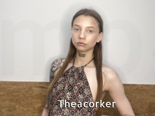 Theacorker