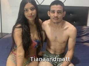 Tianaandmatt