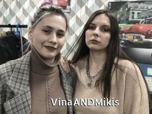 VinaANDMikis