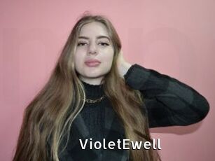VioletEwell